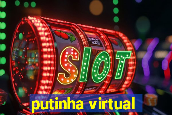 putinha virtual